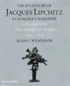 Sculpture of Jacques Lipchitz, The:A Catalogue Raisonne: Volume 2