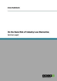 On the Basis Risk of Industry Loss Warranties