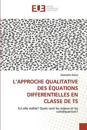 L''approche qualitative des équations differentielles en classe de ts
