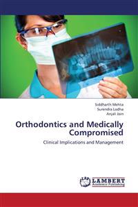 Orthodontics and Medically Compromised
