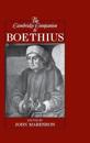 The Cambridge Companion to Boethius