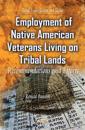 Employment of Native American Veterans Living on Tribal Lands