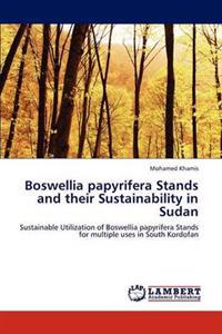 Boswellia Papyrifera Stands and Their Sustainability in Sudan