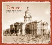 Denver: Then & Now
