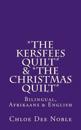 "The Kersfees Quilt" & "The Christmas Quilt"