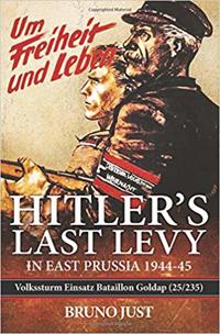Hitler'S Last Levy in East Prussia