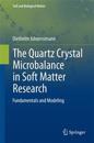 The Quartz Crystal Microbalance in Soft Matter Research
