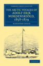 The Arctic Voyages of Adolf Erik Nordenskiöld, 1858–1879