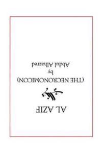 Al Azif. the Original Necronomicon