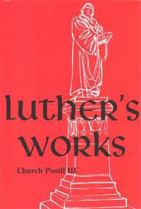 Luther's Works Volume 77: Church Postil III