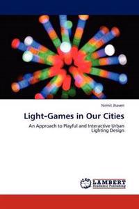 Light Games in Our Cities