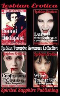 Lesbian Erotica: Lesbian Vampire Romance Collection