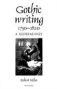 Gothic Writing 1750–1820