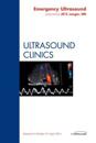 Emergency Ultrasound, An Issue of Ultrasound Clinics
