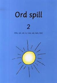 Ord spill 2 : (Ole, sol, sel, is, Lise, sal, lam, lim)