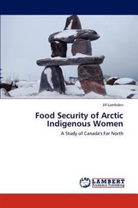 Food Security of Arctic Indigenous Women