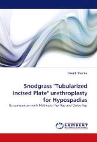 Snodgrass Tubularized Incised Plate Urethroplasty for Hypospadias