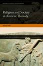 Religion and Society in Ancient Thessaly