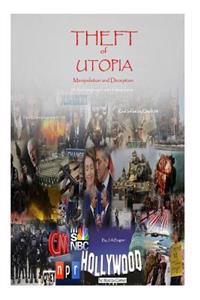 Theft of Utopia: Manipulation and Deception