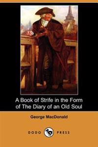 A Book of Strife in the Form of the Diary of an Old Soul (Dodo Press)