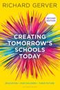 Creating Tomorrow's Schools Today
