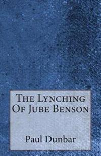 The Lynching of Jube Benson