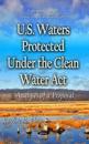 U.S. Waters Protected Under the Clean Water Act
