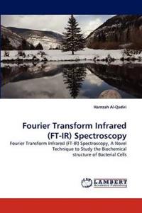 Fourier Transform Infrared (FT-IR) Spectroscopy