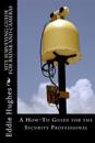 Site Surveying Guide for Radar and Cameras: A How-To Guide for the Security Professional