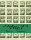 Valuable Stamps Of Russia: Journey into some of the rarest and valuable stamps of Russia