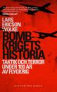 Bombkrigets historia: Taktik och terror under 100 år av flygkrig