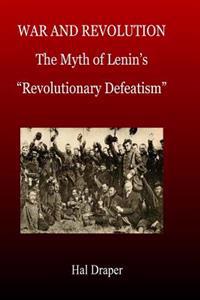 The Myth of Revolutionary Defeatism