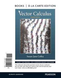 Vector Calculus, Books a la Carte Edition