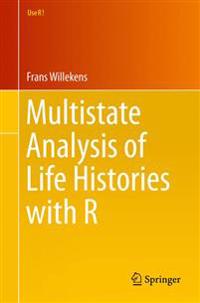 Multistate Analysis of Life Histories With R