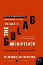 The Gulag Archipelago [Volume 1]: An Experiment in Literary Investigation