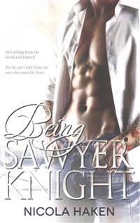 Being Sawyer Knight