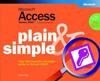 Microsoft Access Version 2002 Plain & Simple