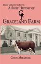 From de Soto to Elvis: A Brief History of Graceland Farm