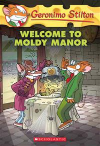 Welcome to Moldy Manor (Geronimo Stilton #59)