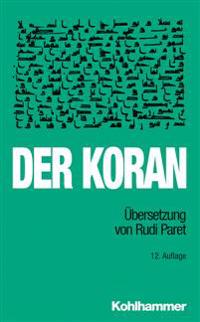 Der Koran: Ubersetzung Von Rudi Paret