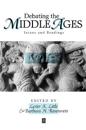 Debating the Middle Ages