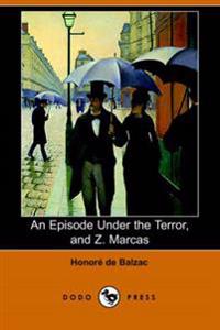 An Episode Under the Terror, And Z. Marcas