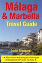 Malaga & Marbella Travel Guide: Attractions, Eating, Drinking, Shopping & Places to Stay