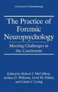 The Practice of Forensic Neuropsychology