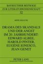 Drama Des Skandals Und Der Angst Im 20. Jahrhundert: Edward Albee, Harold Pinter, Eugène Ionesco, Jean Genet