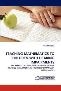 Teaching Mathematics to Children with Hearing Impairments