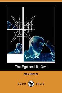 The Ego and Its Own (Dodo Press)