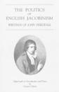 Politics of English Jacobinism - Writings of John Thelwall