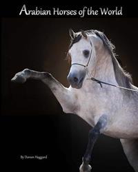 Arabian Horses of the World