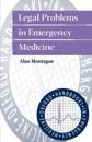 Legal Problems in Emergency Medicine